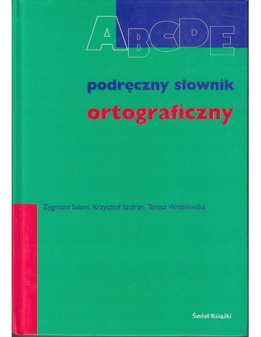 PODRĘCZNY SŁOWNIK ORTOGRAFICZNY ŚWIAT...