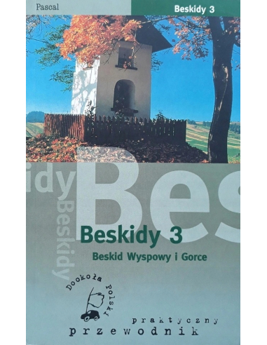 Beskidy 3 Beskid Wyspowy i Gorce...