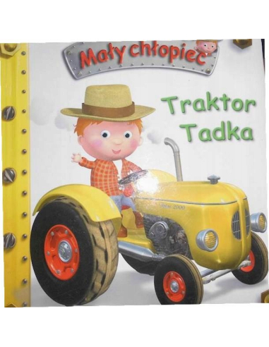 Traktor Tadka seria Mały chłopiec...