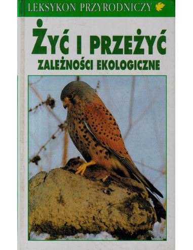 Żyć i przeżyć. Zależności ekologiczne...