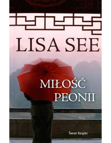 Miłość Peonii Lisa See