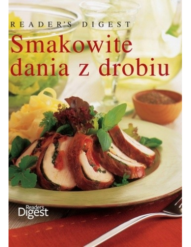 Smakowite dania z drobiu Praca zbiorowa