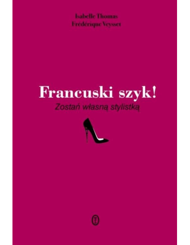 Francuski szyk! Zostań własną stylistką