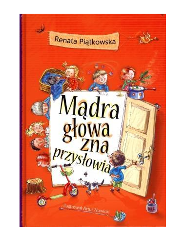 Mądra głowa zna przysłowia