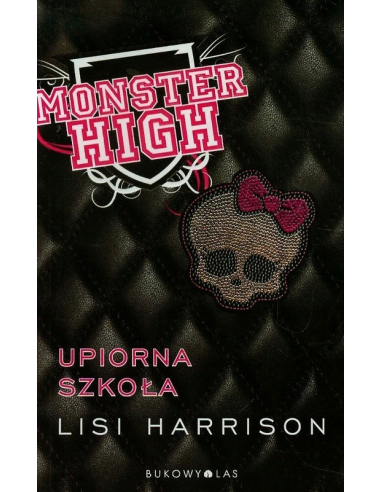 Monster High. Upiorna szkoła