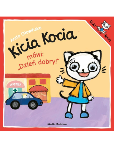 Kicia Kocia mówi Dzień dobry!