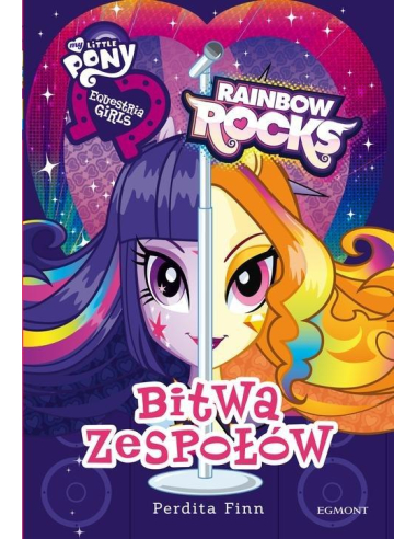 Equestria girls. Rainbow Rocks. Bitwa...