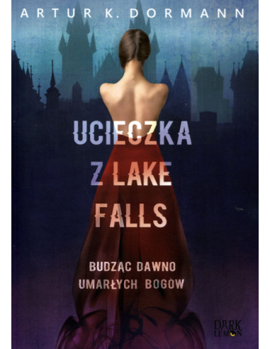 Ucieczka z Lake Falls. Budząc dawno...