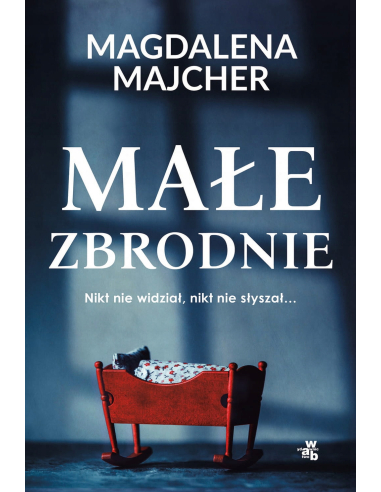 Małe zbrodnie Magdalena Majcher