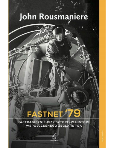 Fastnet '79 Najtragiczniejszy sztorm...