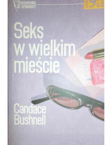 Seks w wielkim mieście Candace Bushnell