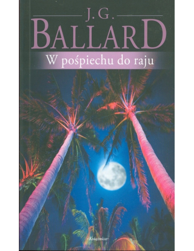 W pośpiechu do raju James Graham Ballard