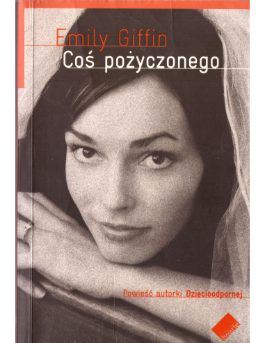 Coś pożyczonego Emily Giffin