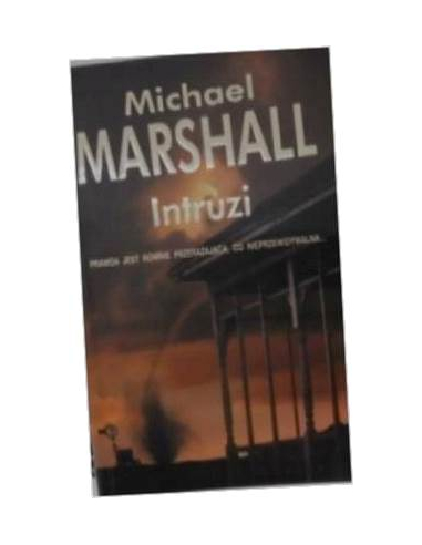 Intruzi Michael Marshall Smith