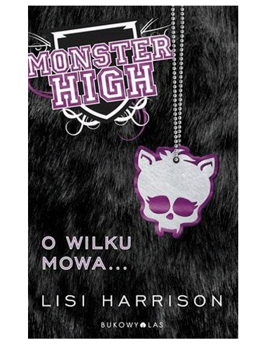 Monster High. O wilku mowa