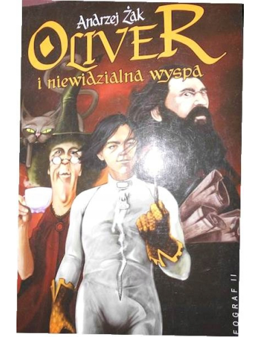 Oliver i niewidzialna wyspa Andrzej Żak