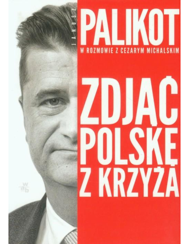 Zdjąć Polskę z krzyża Cezary...