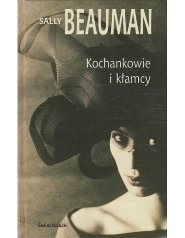 Kochankowie i kłamcy Sally Beauman