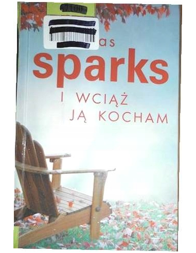 I wciąż ją kocham Nicholas Sparks