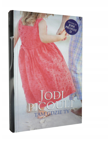 Tam gdzie ty Jodi Picoult