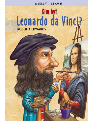 Kim był Leonardo da Vinci?