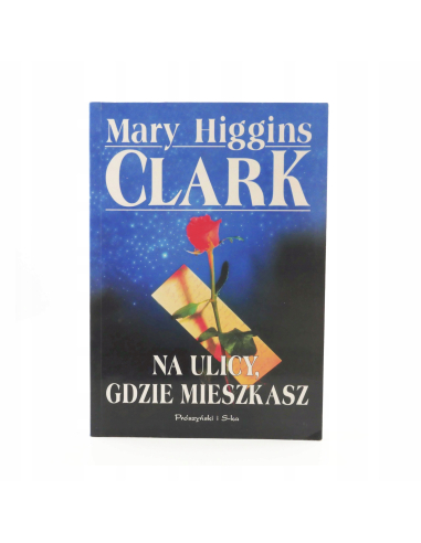 Na ulicy gdzie mieszkasz Mary Higgins...