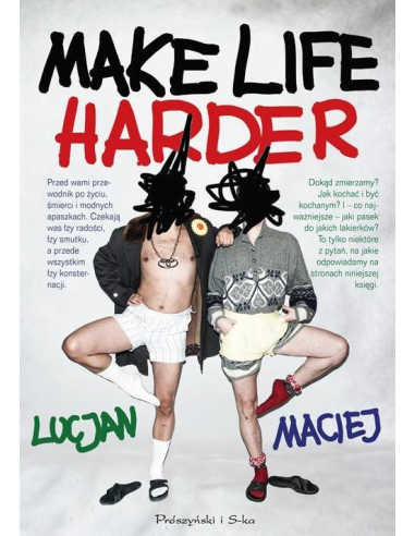 Make Life Harder