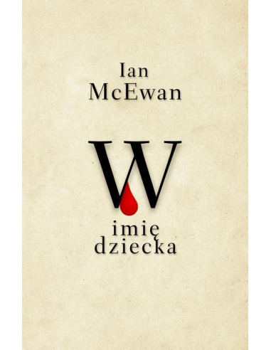 W imię dziecka Ian McEwan