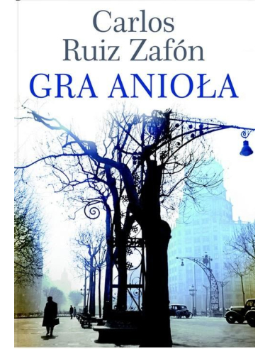 Gra anioła Carlos Ruiz Zafon