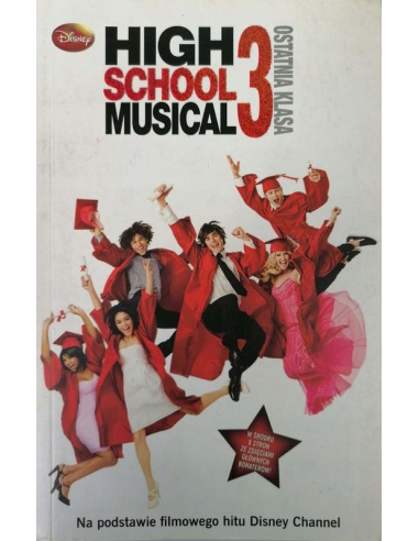 High School Musical 3. Ostatnia klasa