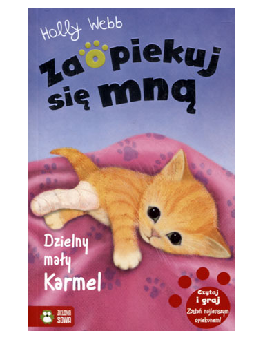 Dzielny mały Karmel. Zaopiekuj się...