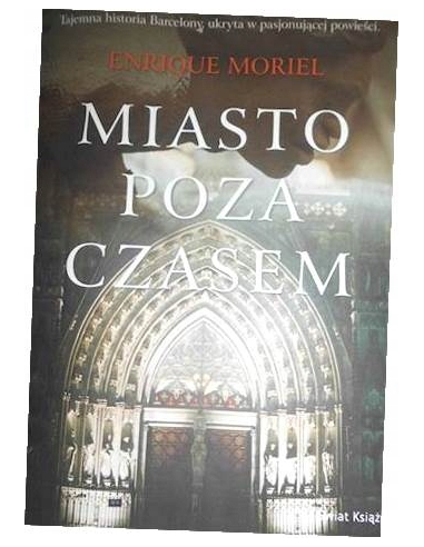 Miasto poza czasem Enrique Moriel