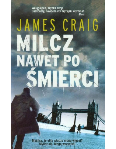 Milcz nawet po śmierci James Craig