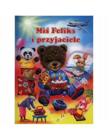 Miś Feliks i przyjaciele