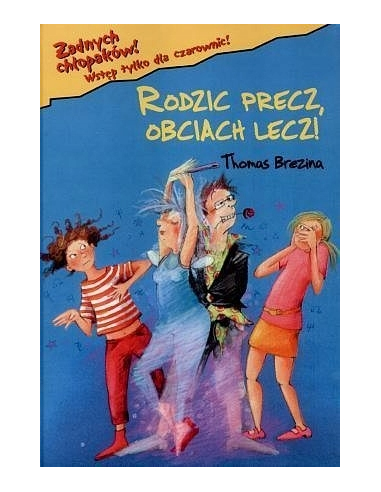 Rodzic precz, obciach lecz!