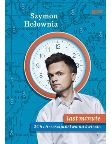 Last minute. 24 h chrześcijaństwa na...