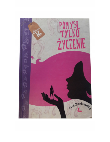 Pomyśl tylko życzenie Ewa Zienkiewicz