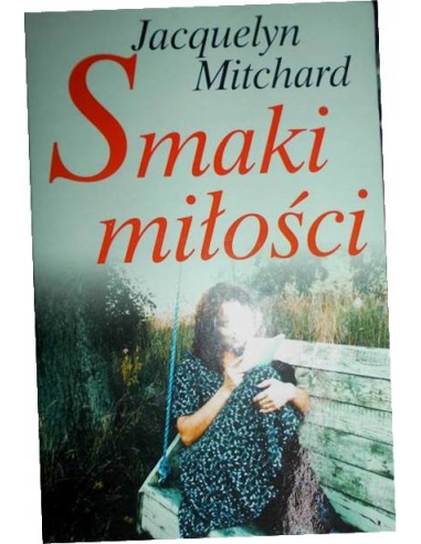 Smaki miłości Jacquelyn Mitchard