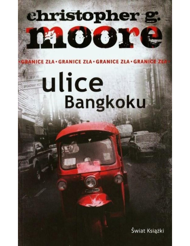 Ulice Bangkoku Moore Christopher G.