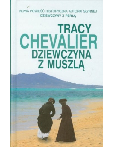 Dziewczyna z muszlą Tracy Chevalier