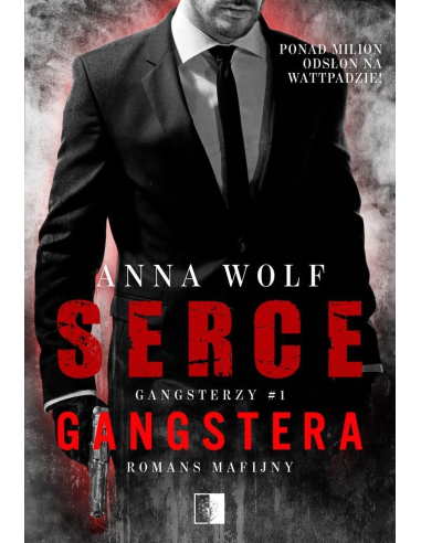 Serce gangstera. Gangsterzy. Tom 1