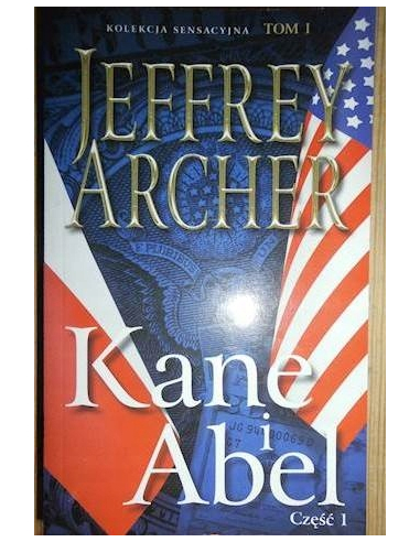 Kane i Abel. Część 1 Jeffrey Archer