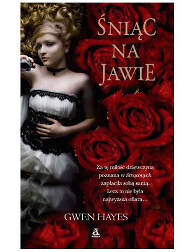 ŚNIĄC NA JAWIE. Hayes Gwen