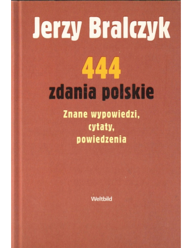 444 ZDANIA POLSKIE JERZY BRALCZYK