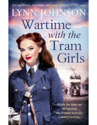 Wartime with the Tram Girls Lynn Johnson