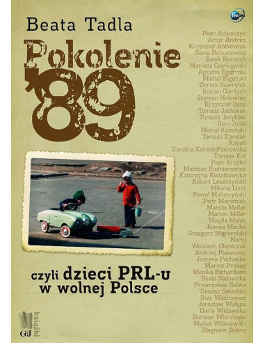 Pokolenie ' 89 czyli dzieci PRL-u w...