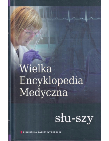 WIELKA ENCYKLOPEDIA MEDYCZNA TOM 20...