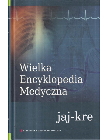 WIELKA ENCYKLOPEDIA MEDYCZNA TOM 9...