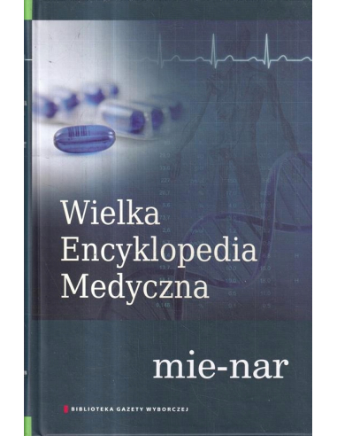 WIELKA ENCYKLOPEDIA MEDYCZNA TOM 12...