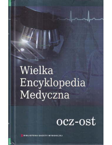 WIELKA ENCYKLOPEDIA MEDYCZNA TOM 14...